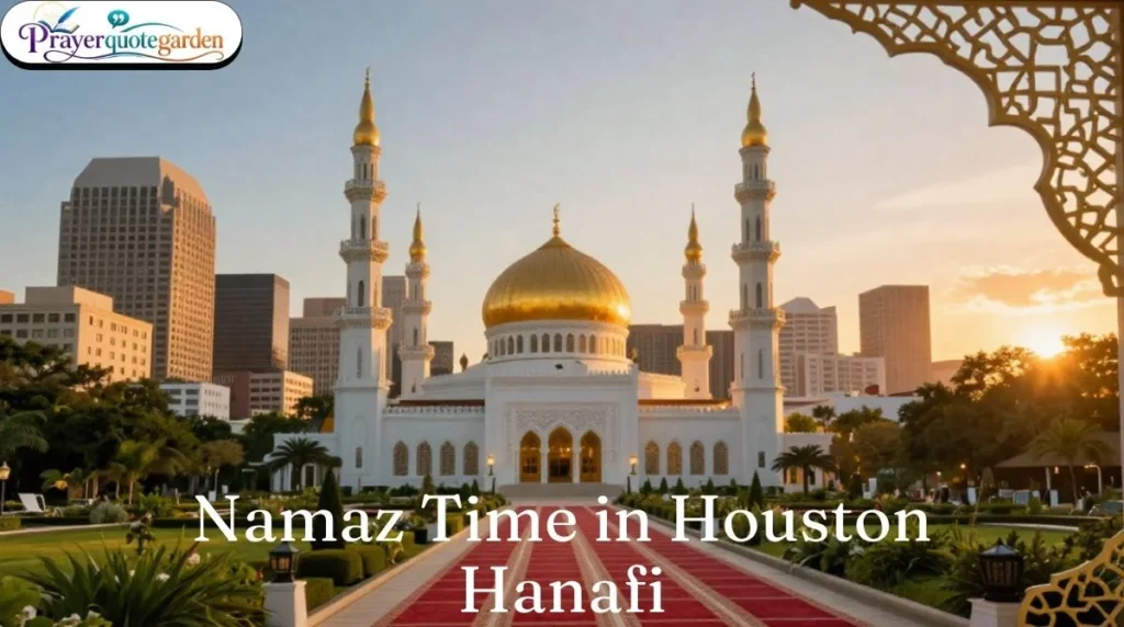 Namaz Time in Houston Hanafi