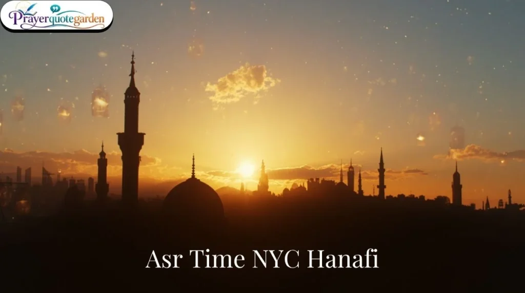 Asr Time NYC Hanafi