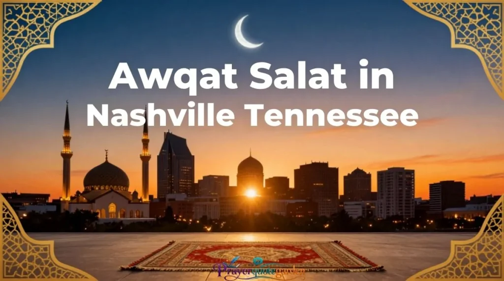 Awqat Salat in Nashville Tennessee