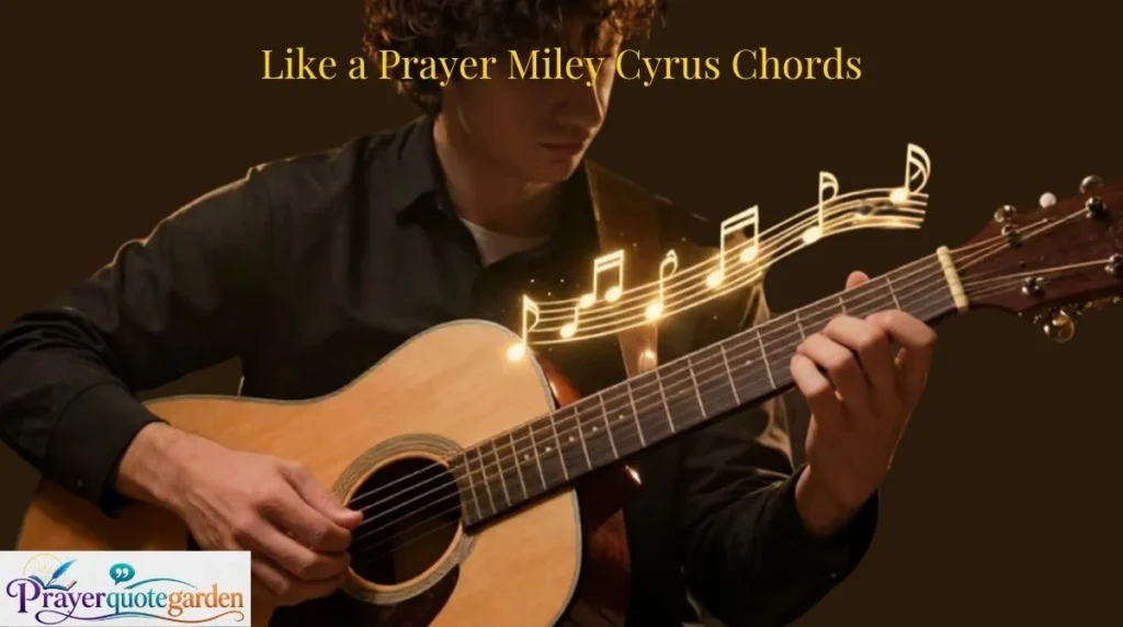 Like a Prayer Miley Cyrus Chords