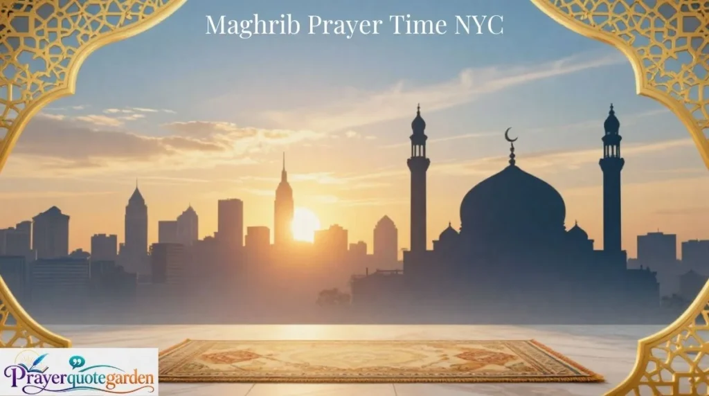 Maghrib Prayer Time NYC
