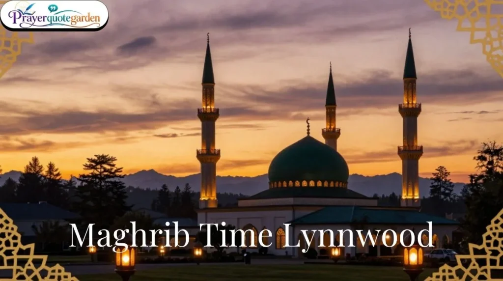 Maghrib Time Lynnwood