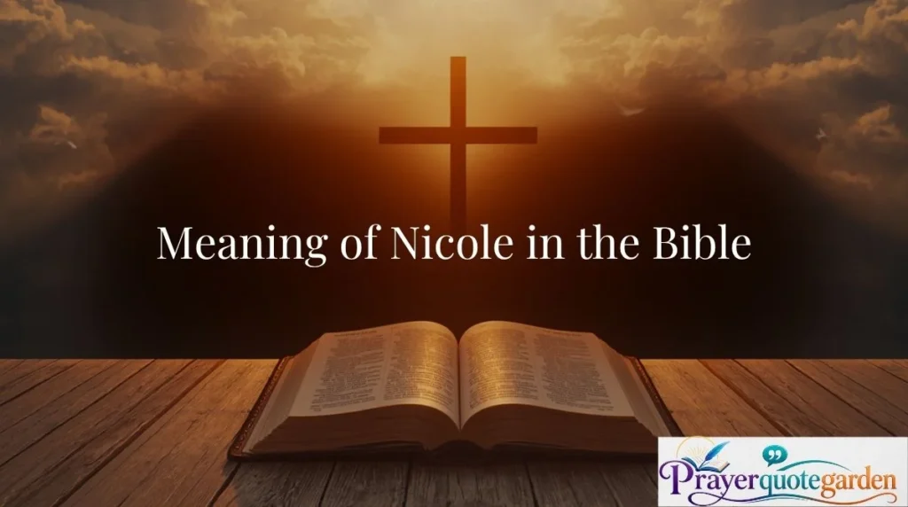 Meaning of Nicole in the Bible