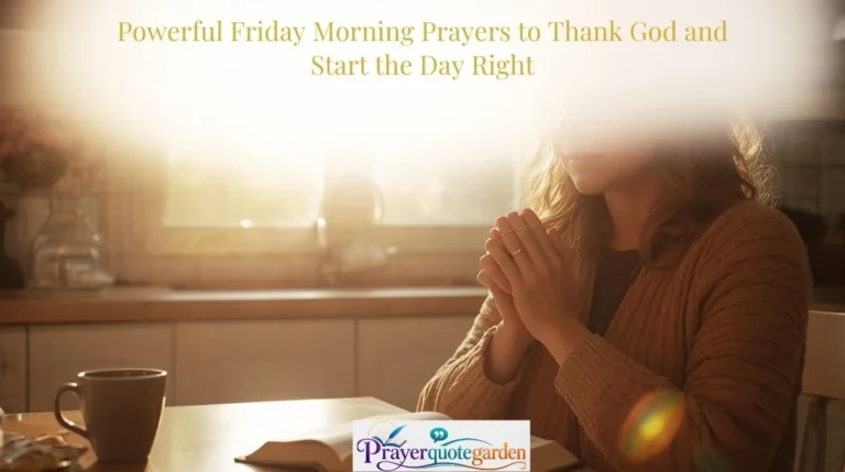 Powerful Friday Morning Prayers to Thank God and Start the Day Right