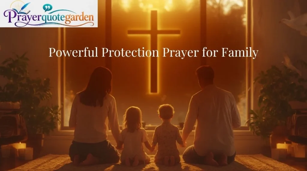 Powerful Protection Prayer for Family