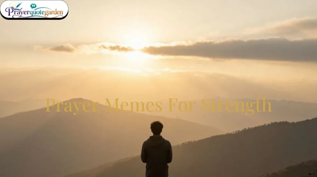 Prayer Memes For Strength