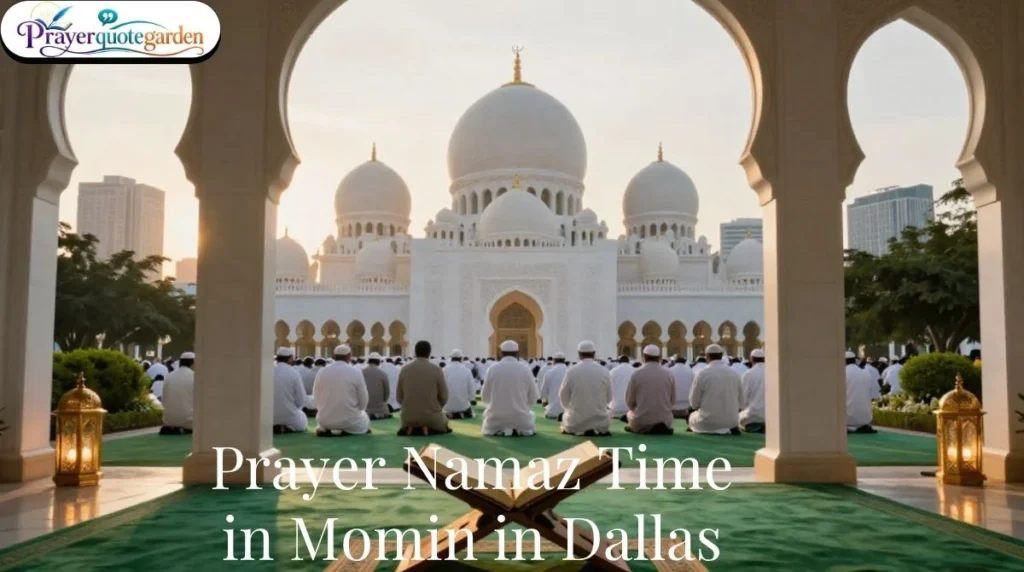 Prayer Namaz Time in Momin in Dallas