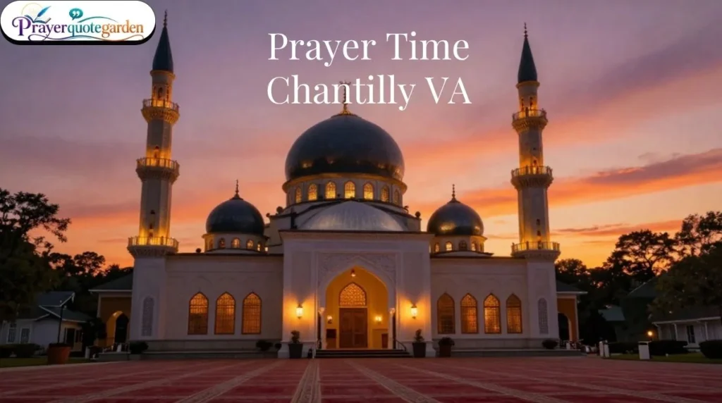 Prayer Time Chantilly VA