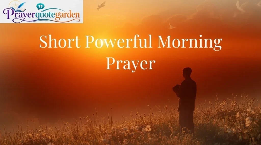Short Powerful Morning Prayer