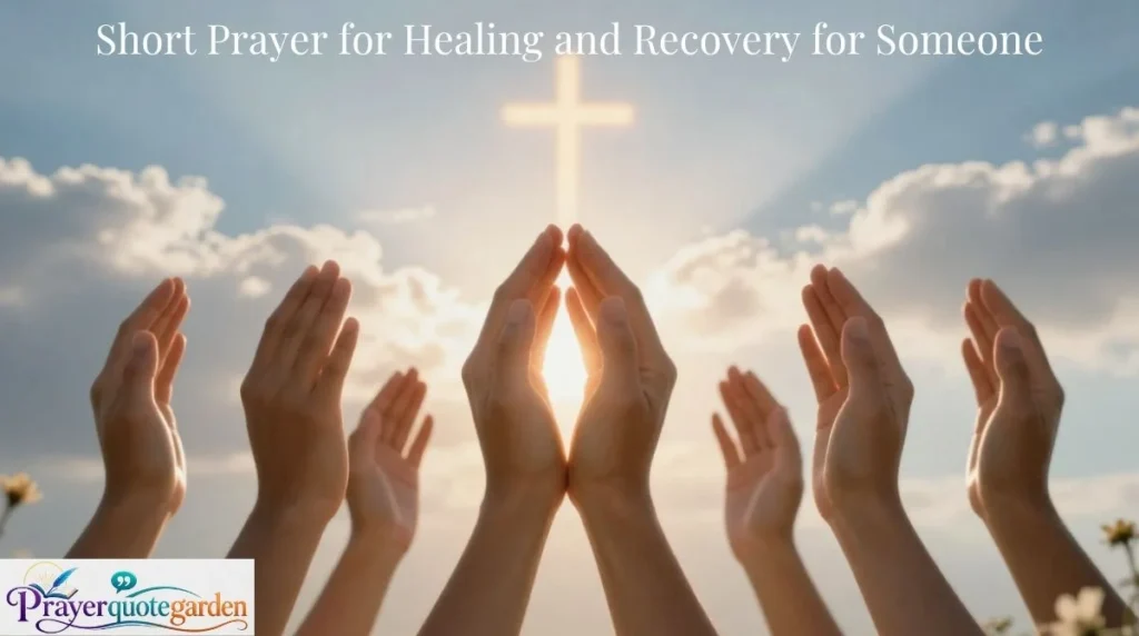 Short Prayer for Healing and Recovery for Someone