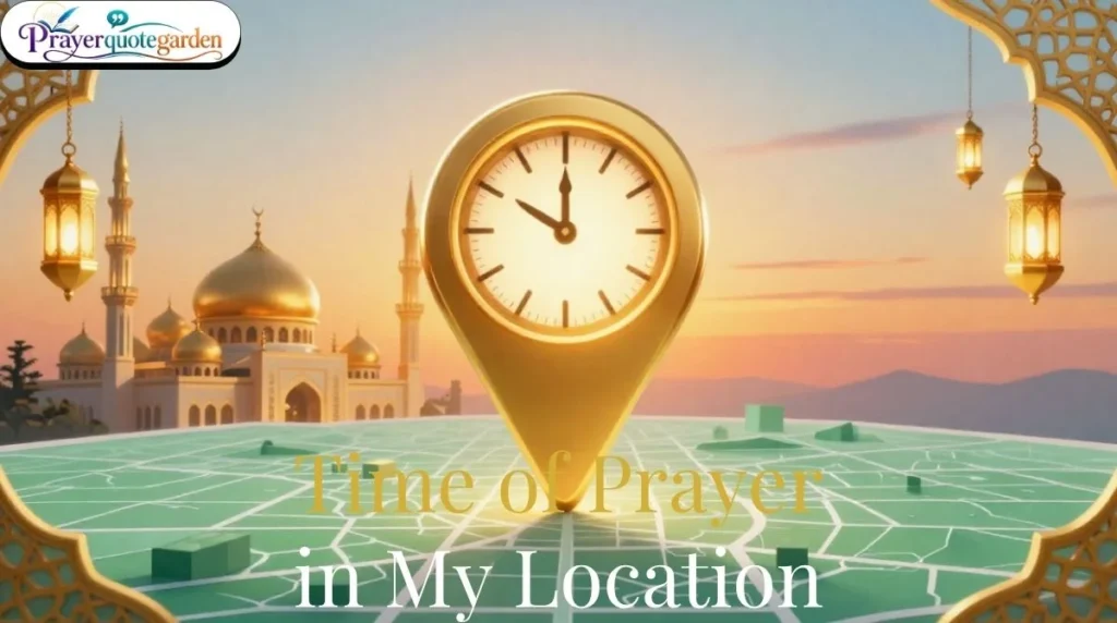 Time of Prayer in My Location