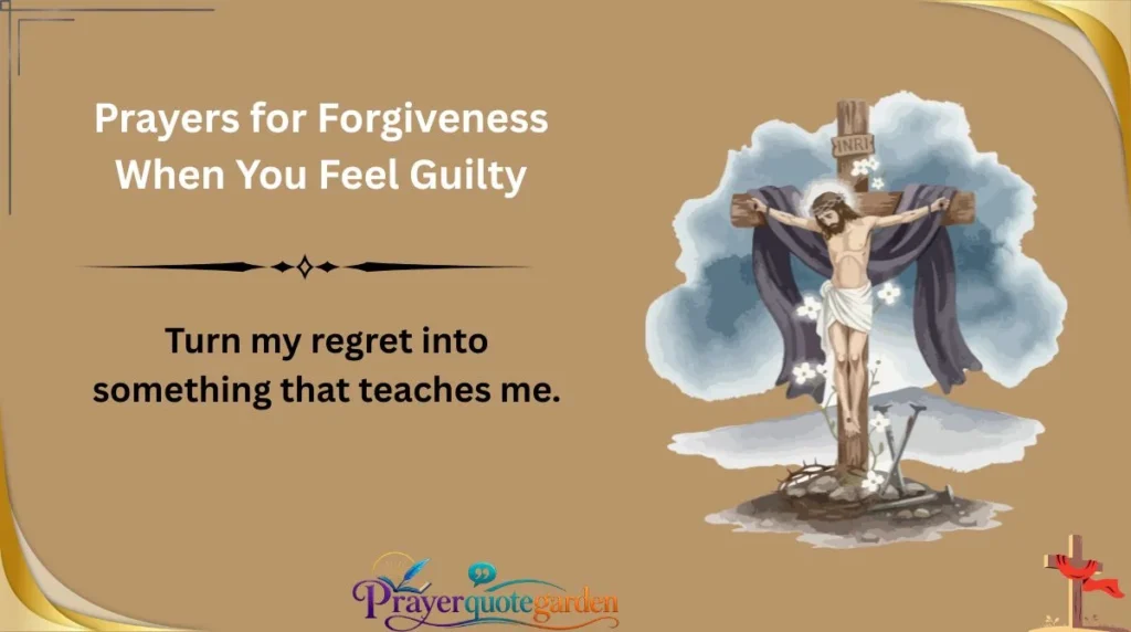 Prayers for Forgiveness When You Feel Guilty