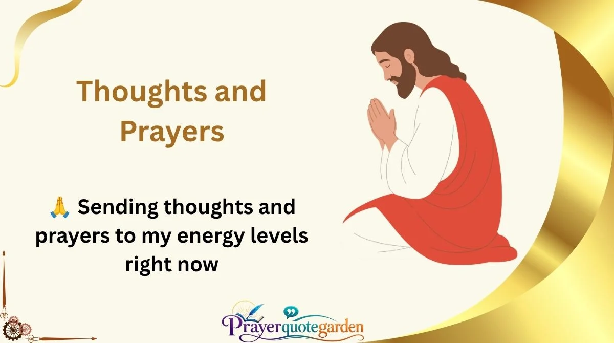 Thoughts and Prayers