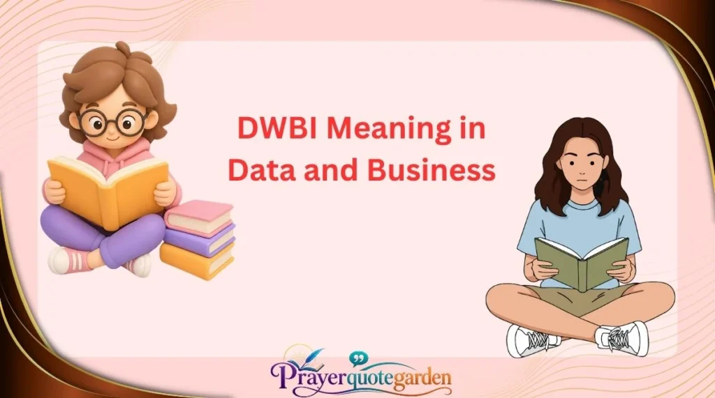 DWBI Meaning in Data and Business