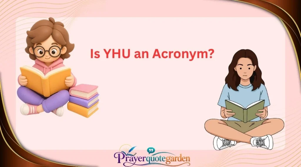 Is YHU an Acronym?